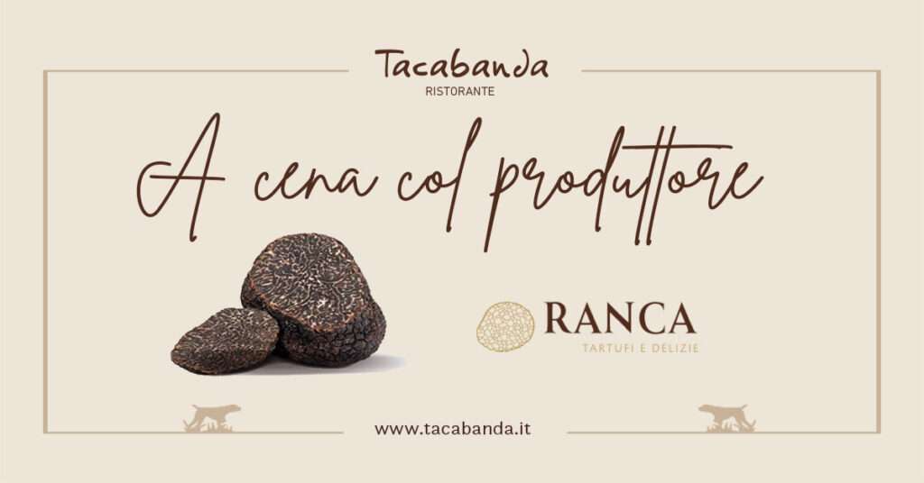 A cena col produttore Ranca tartufi e delizie